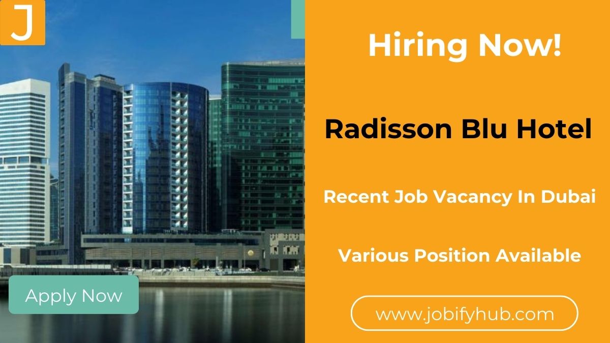Radisson Blu Hotel, Dubai Waterfront Careers